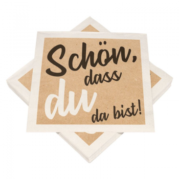 Servietten "schön, dass du da bist"